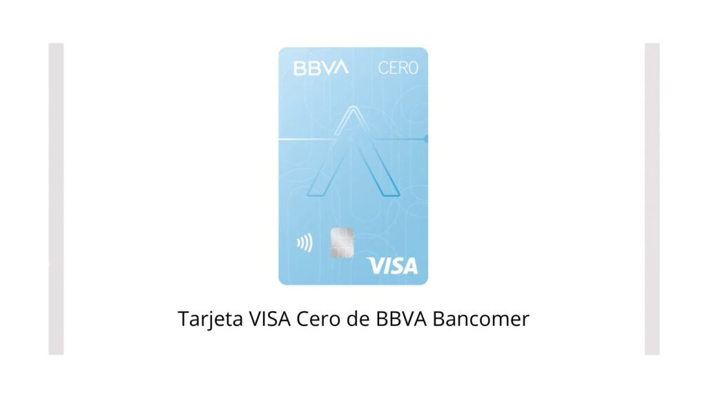 Tarjeta VISA Cero de BBVA Bancomer